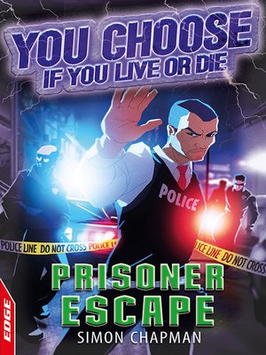 cover image of EDGE: You Choose If You Live or Die: Prisoner Escape
